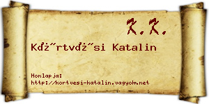 Körtvési Katalin névjegykártya